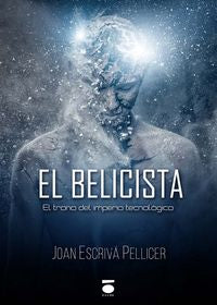 EL BELICISTA, de ESCRIVA PELLICER | portada del libro