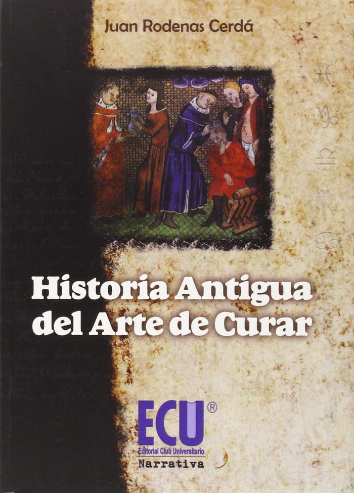 Historia antigua del arte de curar, de Rodenas Cerdá, Juan | portada del libro