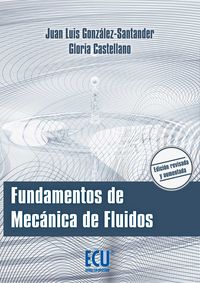 Fundamentos de Mecánica de Fluidos, de González-Santander Martínez, Juan Luis | portada del libro