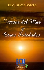 Versos del mar y otras soledades, de Calvet Botella, Julio | portada del libro