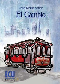 El cambio, de Aznar Miralles, José María | portada del libro