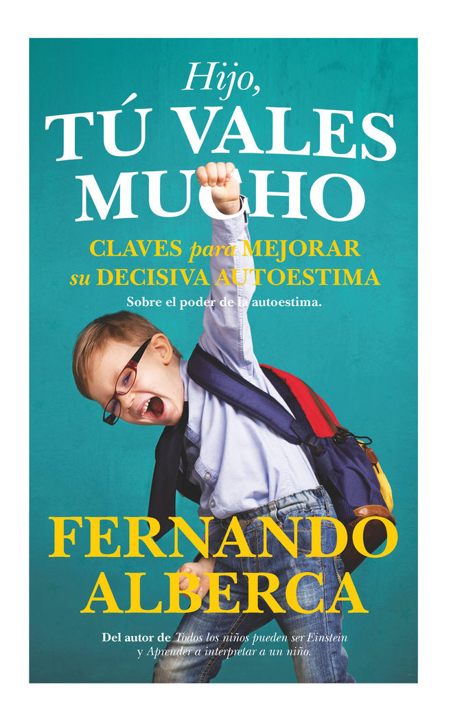 Hijo, tú vales mucho, de Alberca de Castro, Fernando | portada del libro