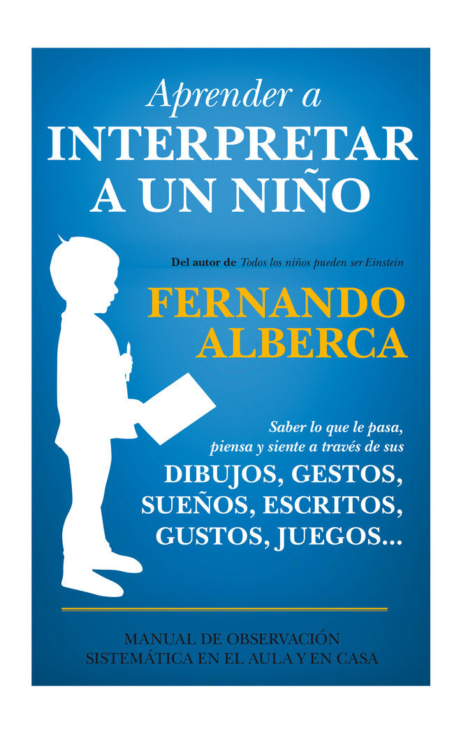 Aprender a interpretar a un niño, de Alberca de Castro, Fernando | portada del libro