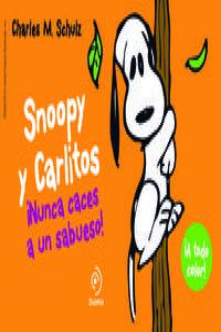 SNOOPY Y CARLITOS 2 NUNCA CACES A UN SABUESO, de CHARLES M. SCHULZ | portada del libro