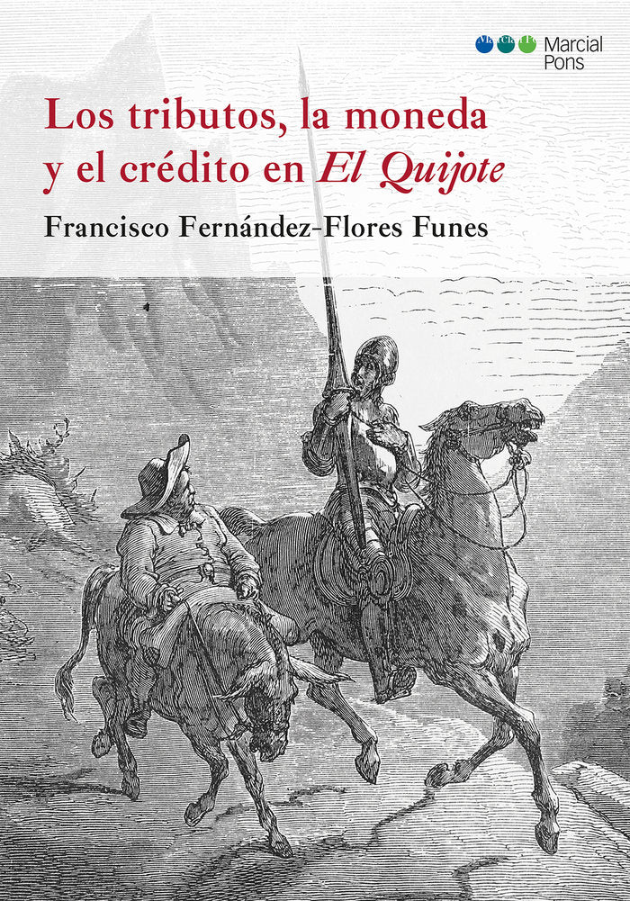 Los tributos, la moneda y el crédito en El Quijote, de FERNANDEZ-FLORES FUNES | portada del libro