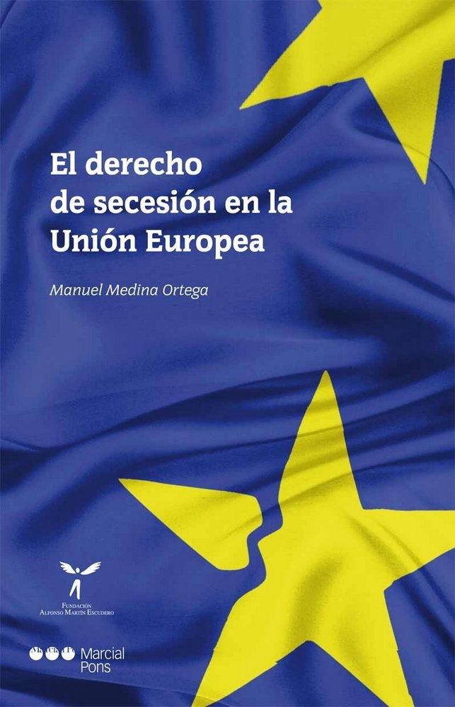 El derecho de secesión en la Unión Europea, de Medina Ortega, Manuel | portada del libro