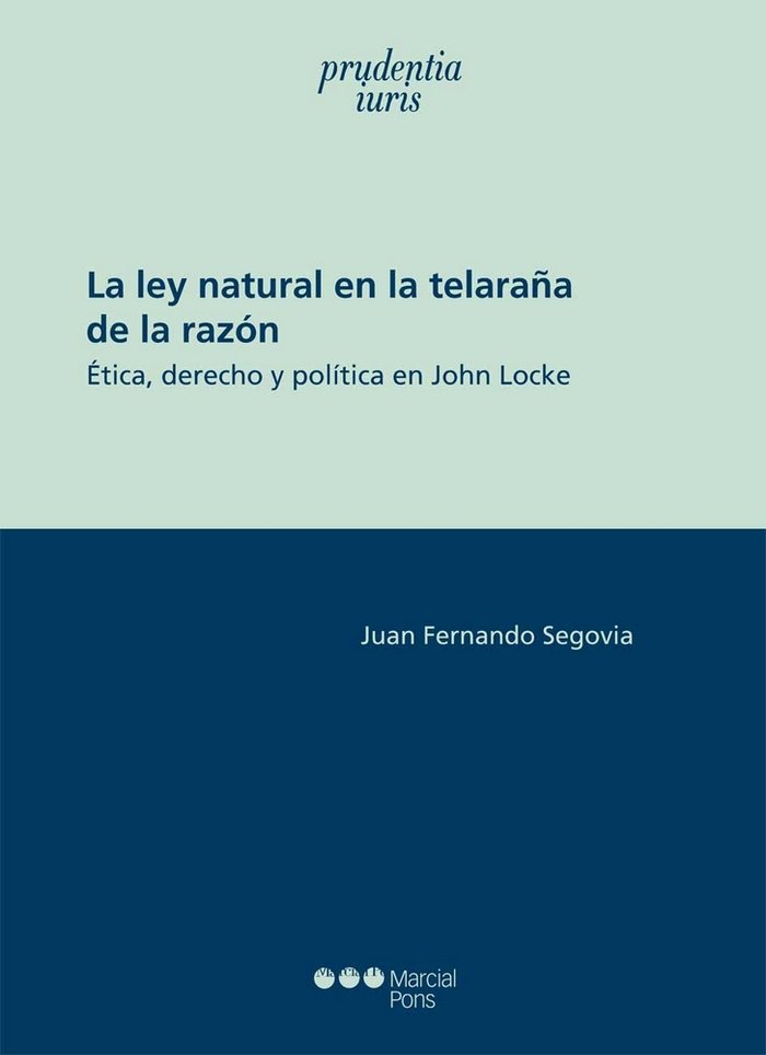 La ley natural en la telaraña de la razón, de Segovia, Juan Fernando | portada del libro