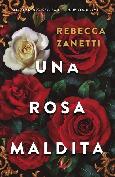 UNA ROSA MALDITA, de ZANETTI, REBECCA | portada del libro