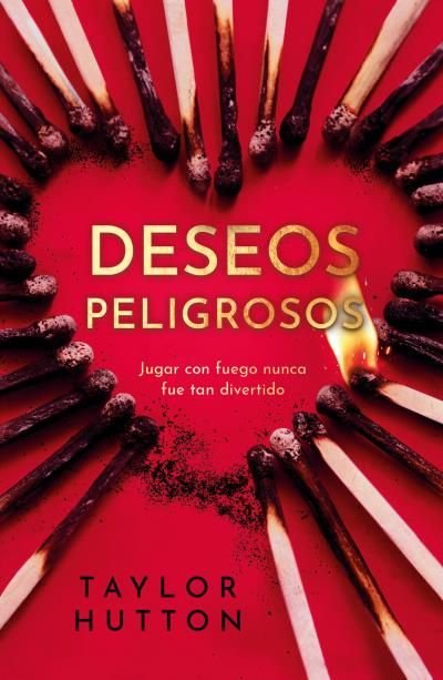 DESEOS PELIGROSOS, de HUTTON, TAYLOR | portada del libro