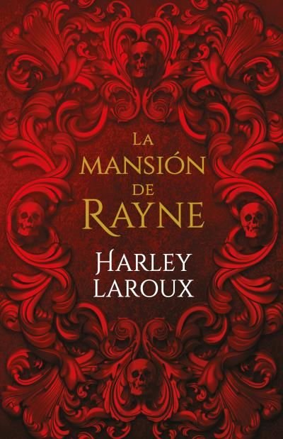 LA MANSION DE RAYNE, de LAROUX, HARLEY | portada del libro