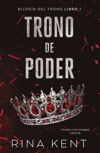 TRONO DE PODER, de KENT, RINA | portada del libro