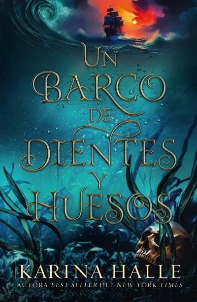 UN BARCO DE DIENTES Y HUESOS, de HALLE, KARINA | portada del libro