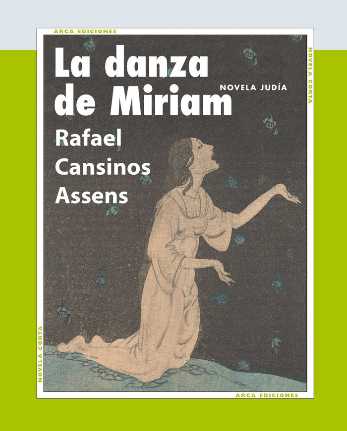 LA DANZA DE MIRIAM, de CANSINOS ASSENS, RAFAEL | portada del libro