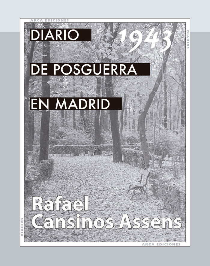 Dirario de la posguerra en Madrid, 1943, de CANSINOS ASSENS,RAFAEL | portada del libro