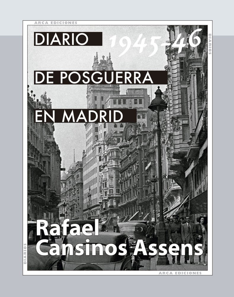 DIARIO DE POSGUERRA EN MADRID, 1945-1946, de CANSINOS ASSENS, RAFAEL | portada del libro