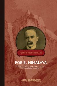 Por el Himalaya, de Younghusband, Francis | portada del libro