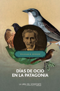 Días de ocio en la Patagonia, de Hudson, William Henry | portada del libro