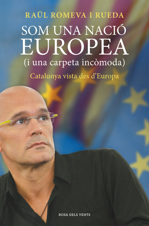 Som una nació europea (i una carpeta incòmoda), de Romeva i Rueda | portada del libro