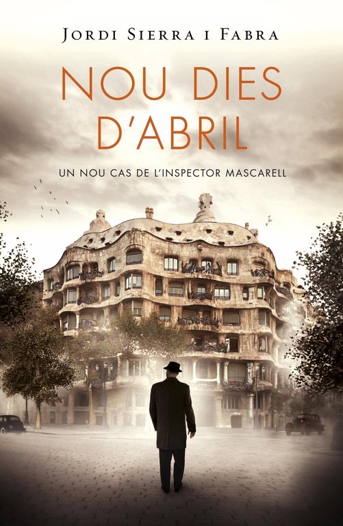 Nou dies d'abril (Inspector Mascarell 6), de Sierra i Fabra, Jordi | portada del libro