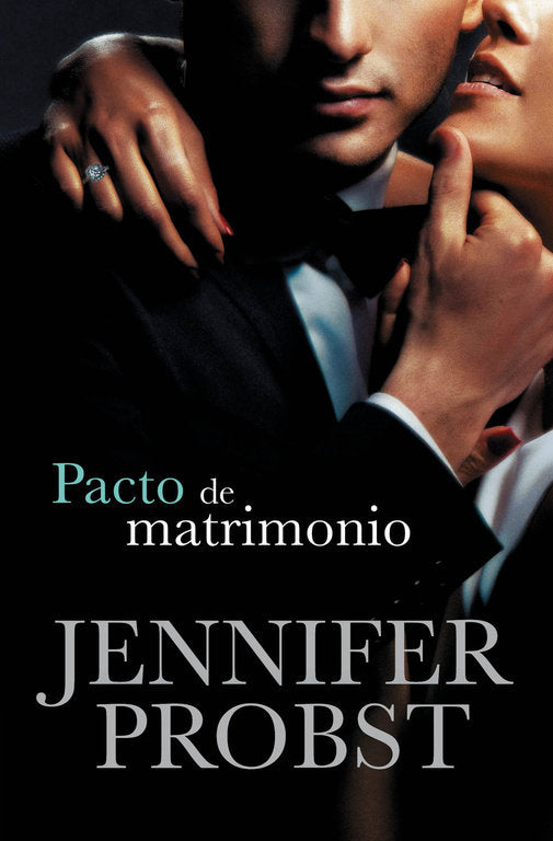 Pacto de matrimonio (Casarse con un millonario 4), de Probst, Jennifer | portada del libro