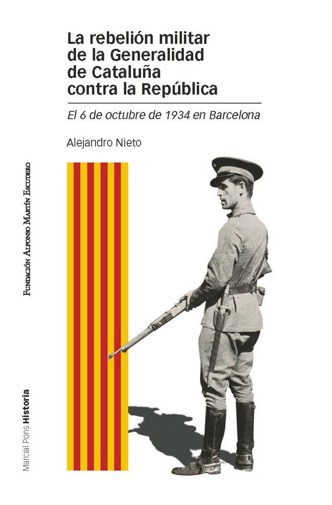 REBELIÓN MILITAR DE LA GENERALIDAD DE CATALUÑA CONTRA LA REPÚBLICA, LA, de Nieto García, Alejandro | portada del libro
