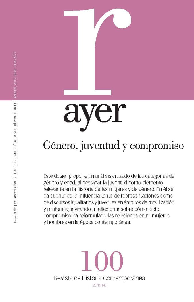 GÉNERO, JUVENTUD Y COMPROMISO (Ayer 100), de Moreno Seco, Mónica | portada del libro