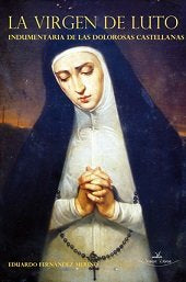 La virgen de luto, de FERNANDEZ MERINO, EDUARDO | portada del libro