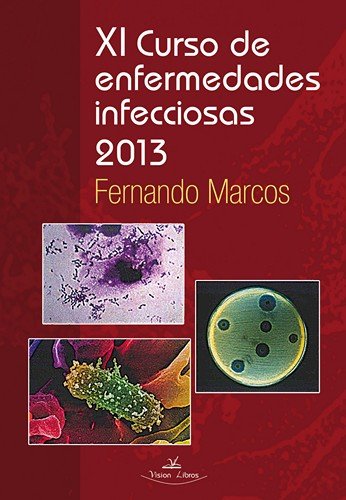 XI Curso de enfermedades infecciosas. 2013, de MARCOS SáNCHEZ, FERNANDO | portada del libro