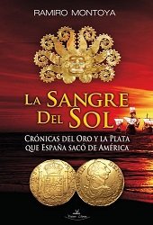 La sangre del sol, de MONTOYA ECHEVERRY, FRANCISCO RAMIRO | portada del libro
