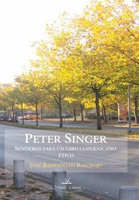 Peter Singer, de BARRIENTOS RASTROJO | portada del libro
