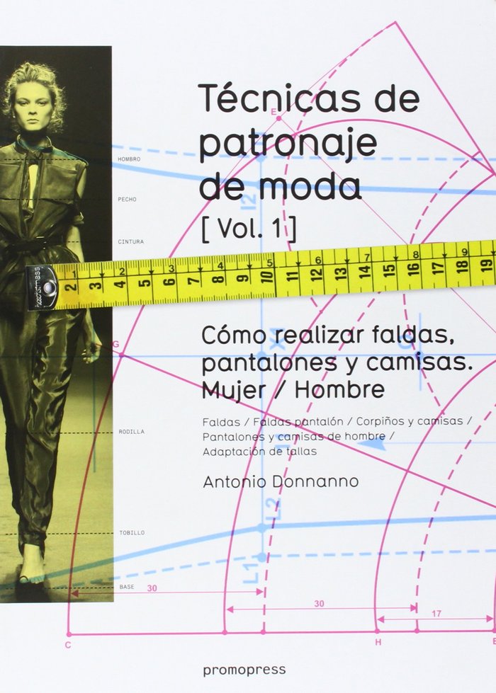 TECNICAS DE PATRONAJE DE MODA. VOL.1, de DONNANNO | portada del libro