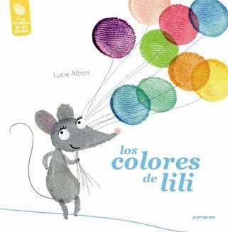 COLORES DE LILI, LOS, de ALBON, LUCIE | portada del libro
