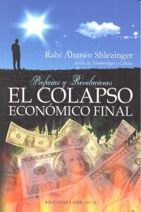 El colapso económico final, de SHLEZINGER, AHARÓN | portada del libro