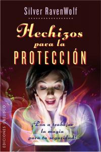 Hechizos para la protección (bolsillo), de RAVENWOLF, SILVER | portada del libro