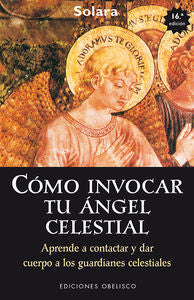 Cómo invocar tu ángel celestial, de SOLARA | portada del libro
