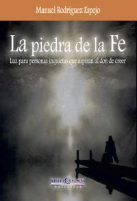 La piedra de la fe, de Rodríguez Espejo | portada del libro