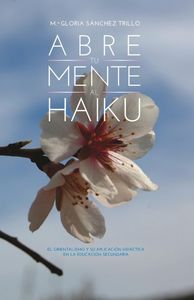Abre tu mente al haiku, de Sánchez Trillo | portada del libro