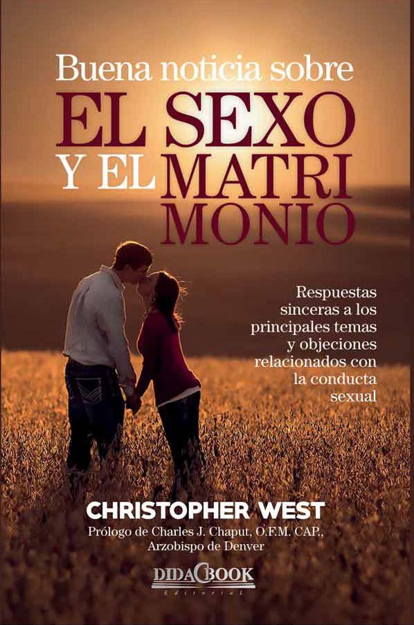 Buena noticia sobre el sexo y el matrimonio, de West, Christopher | portada del libro