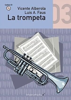 La trompeta 03, de Vicente Alberola Baviera#Luis Andrés Faus | portada del libro