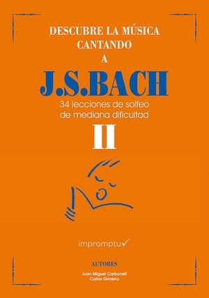 Descubre la música cantando a J.S.Bach 2, de Carbonell Gras | portada del libro
