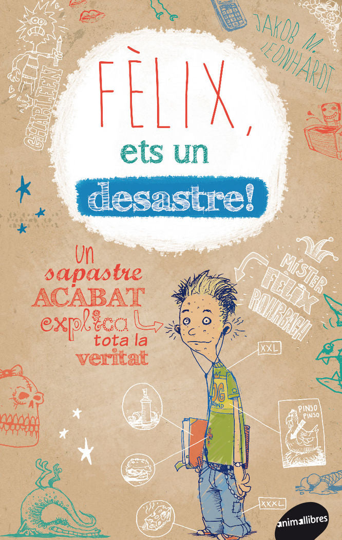 Fèlix, ets un desastre!, de Jakob Musash Leonhardt | portada del libro