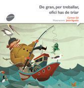 De gran, per treballar, ofici has de triar, de Gil Martínez | portada del libro