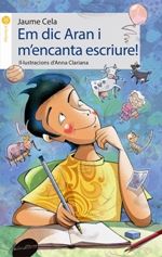 Em dic Aran i m'encanta escriure!, de Jaume Cela | portada del libro
