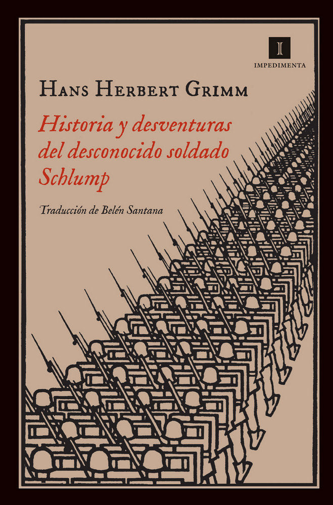 Historia y desventuras del desconocido soldado Schlump, de Grimm, Hans Herbert | portada del libro