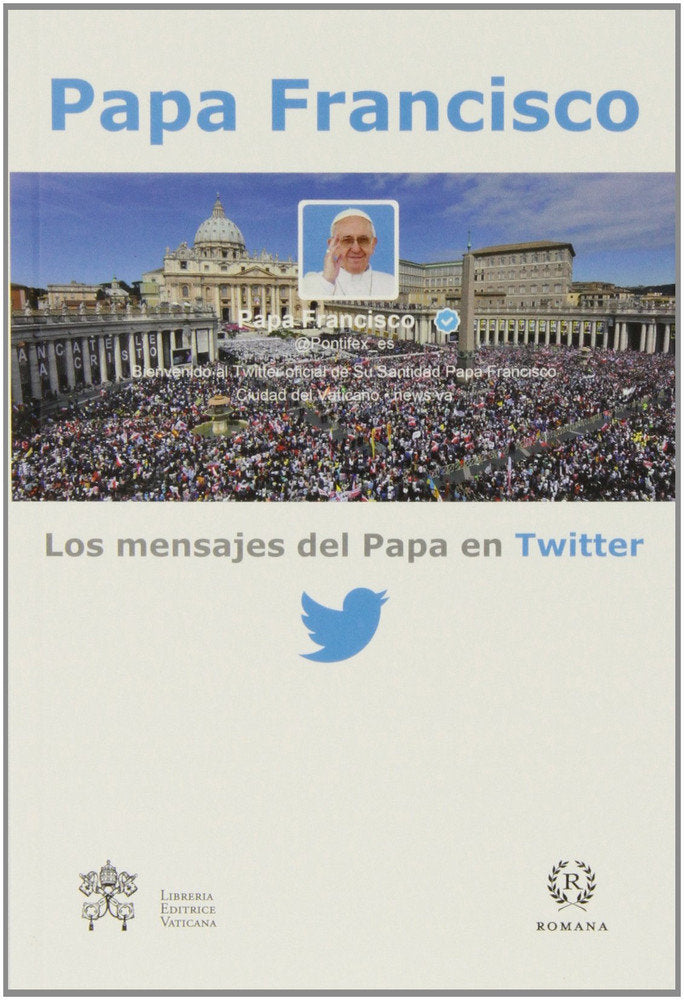 Los mensajes del Papa en twitter, de Papa Francisco | portada del libro