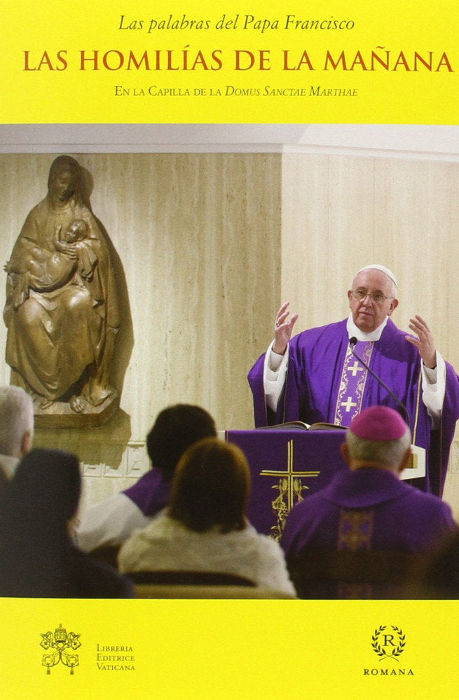 LAS HOMILÍAS DE LA MAÑANA- VOL.IV, de Papa Francisco | portada del libro