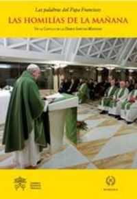 LAS HOMILÍAS DE LA MAÑANA- VOL.V, de PAPA FRANCISCO | portada del libro