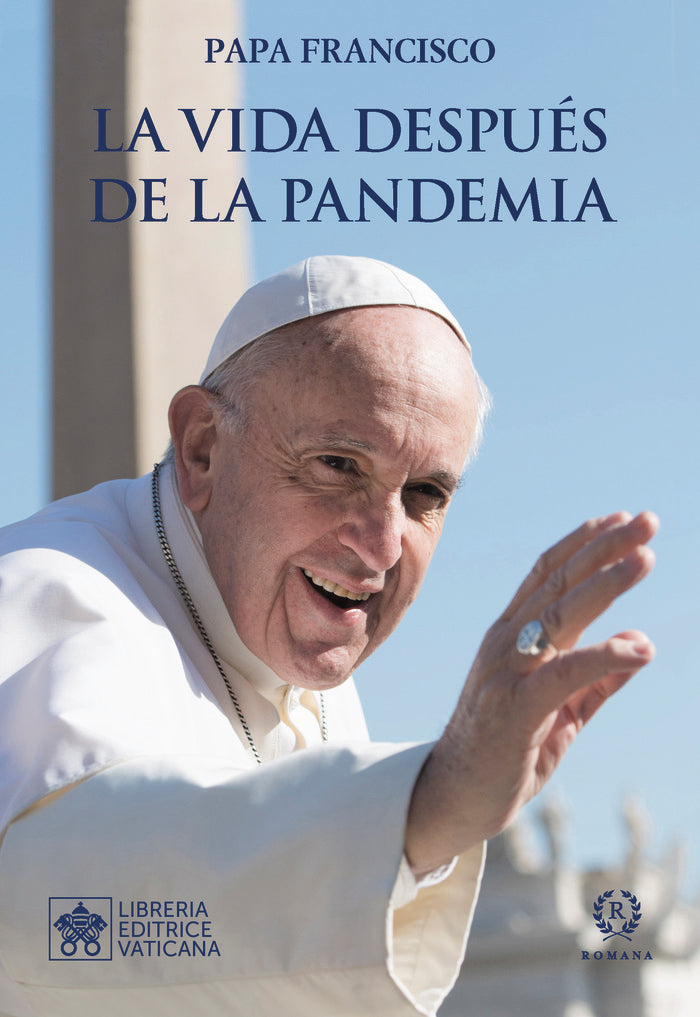 LA VIDA DESPUES DE LA PANDEMIA, de PAPA FRANCISCO | portada del libro