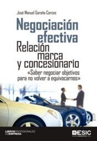 Negociación efectiva, de Garaña Corces, José Manuel | portada del libro