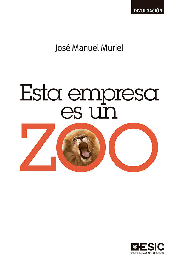 Esta empresa es un ZOO, de Muriel Jiménez, José Manuel | portada del libro